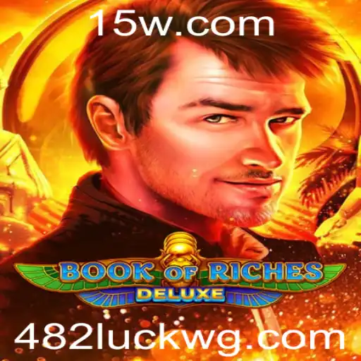 Descubra a Aventura com Book of Riches Deluxe e 482luck